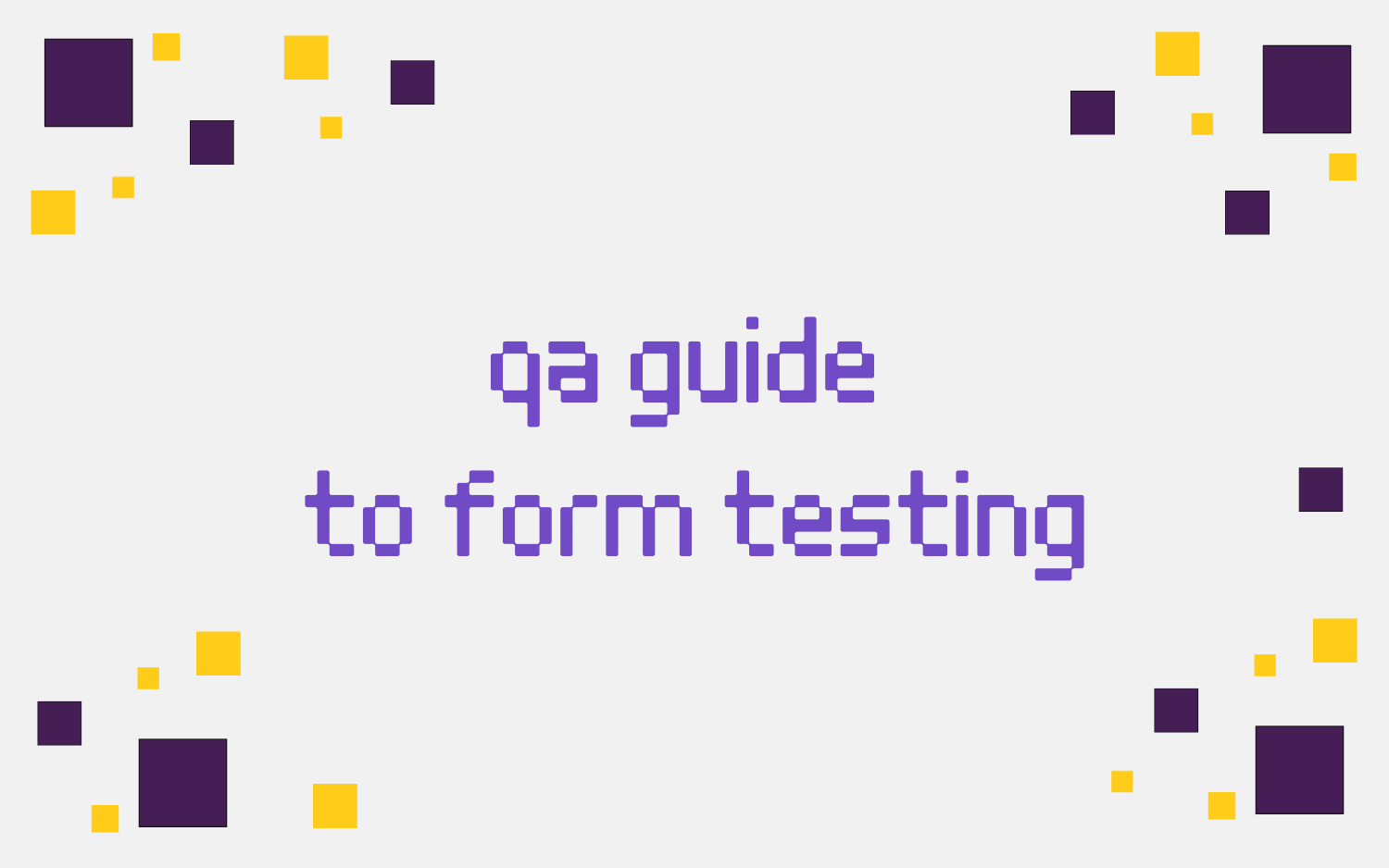 Testing Forms Comprehensive Guide To Form Testing testing-forms-comprehensive-guide-to-form-testing